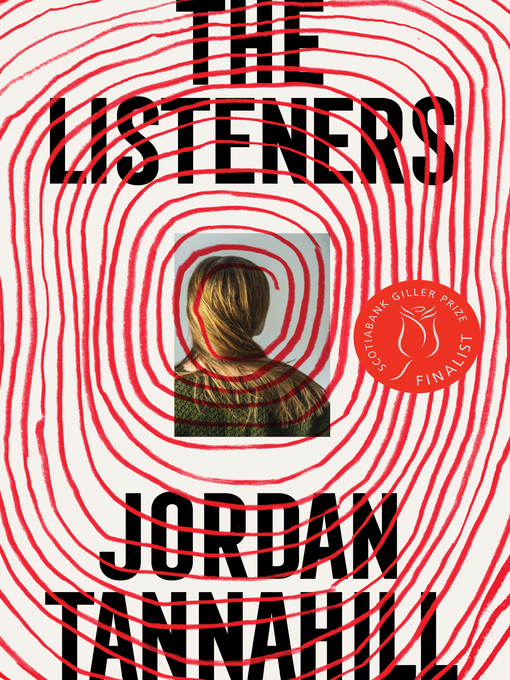 Title details for The Listeners by Jordan Tannahill - Available